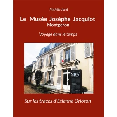 Image de le Musée Josèphe Jacquiot Montgeron Voyage dans temps