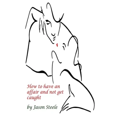 Afbeelding van How To Have An Affair And Not Get Caught