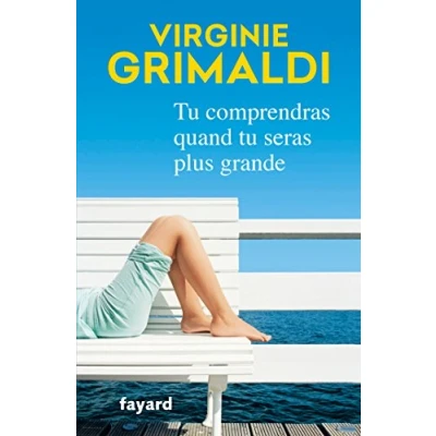 Afbeelding van Fayard TU COMPRENDRAS QUAND SERAS PLUS GRANDE, Frans, Paperback