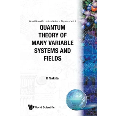 Afbeelding van Quantum Theory of Many Variable Systems and Fields