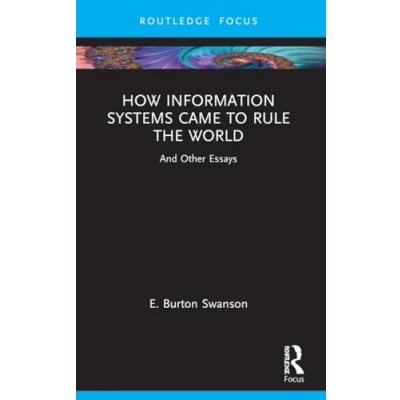 Afbeelding van Routledge Focus on IT &amp; Society How Information Systems Came to Rule the World