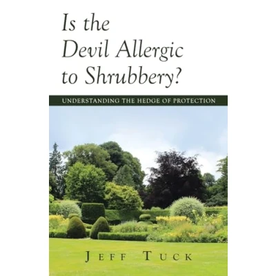Afbeelding van Is the Devil Allergic to Shrubbery?