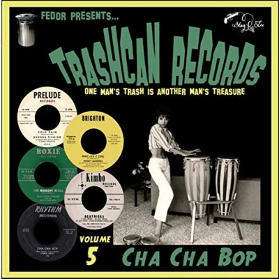 Afbeelding van V/A Trashcan Records 5: Cha Bop (Single)