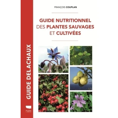 Image de Guide nutritionnel des plantes sauvages et cultivées