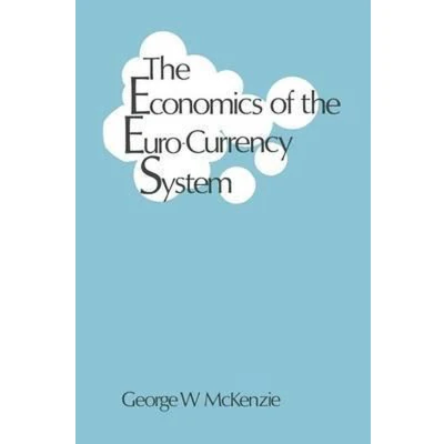 Afbeelding van the Economics of Euro Currency System