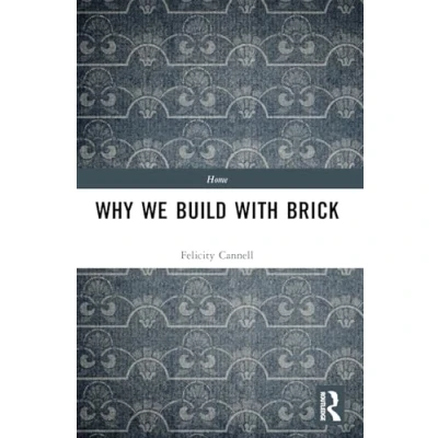 Afbeelding van Home Why We Build With Brick