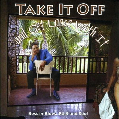 Afbeelding van Take It Off And Get Loose With