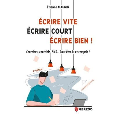 Image de Écrire vite, écrire court, ecrire bien !