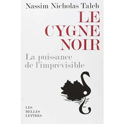 Afbeelding van Le Cygne Noir: La Puissance de L&#039;Imprevisible