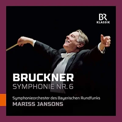 Afbeelding van Symphonieorchester Des Bayerischen Rundfunks, Mariss Jansons Bruckner: Symphony No.6 (CD)