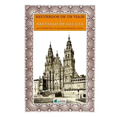 Afbeelding van Recuerdos de Un Viaje a Santiago Galicia