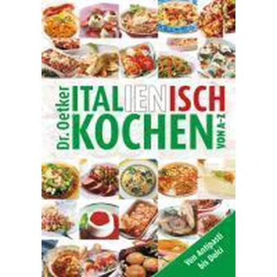 Afbeelding van Italienisch kochen von A Z