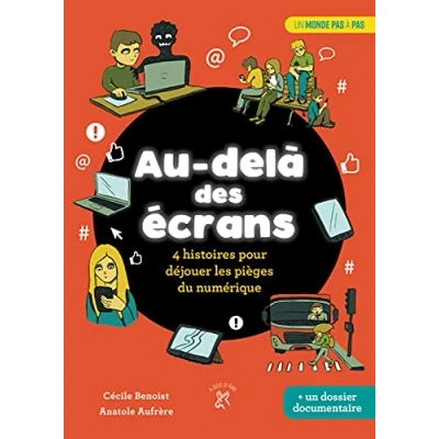 Afbeelding van Au dela des ecrans 4 histoires pour dejouer les pieges du nu