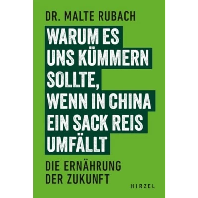 Afbeelding van Warum Es Uns Kummern Sollte, Wenn in China Ein Sack Reis Umfallt