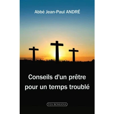 Image de Conseils d&#039;un prêtre pour un temps troublé