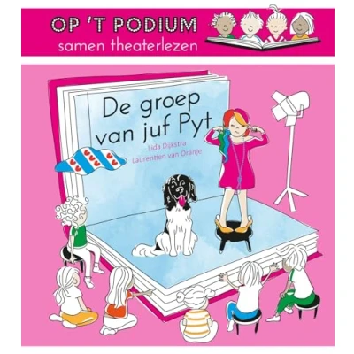 Afbeelding van Op &#039;t podium, samen theaterlezen 2 De groep van juf Pyt