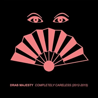 Afbeelding van Drab Majesty Completely Careless (2012 2015) (CD)