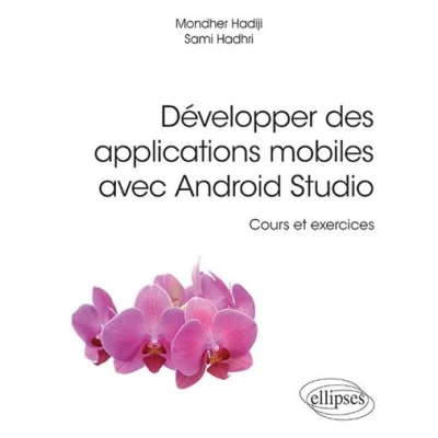 Image de Développer des applications mobiles avec Android Studio Cours et exercices