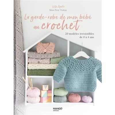 Image de La garde robe de mon bébé au crochet