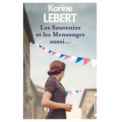Image de les Souvenirs et mensonges aussi...