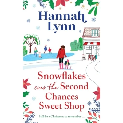 Afbeelding van the Holly Berry Sweet Shop Series7 Snowflakes Over Second Chances