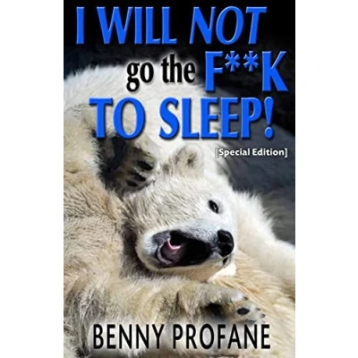 Afbeelding van I Will Not Go the F**k to Sleep (Special Edition)