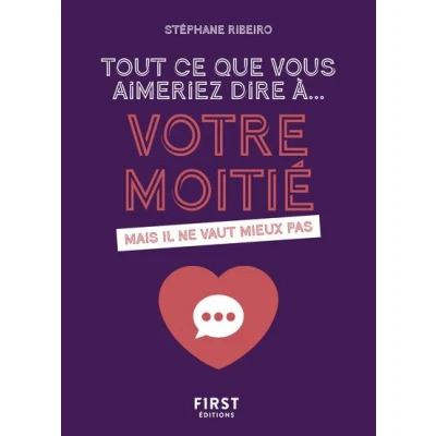 Image de Tout ce que vous aimeriez dire à votre moitié mais il ne vaut mieux pas