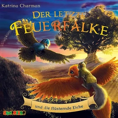 Afbeelding van Der letzte Feuerfalke und die flüsternde Eiche