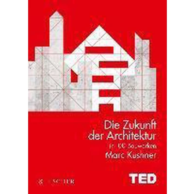 Afbeelding van Die Zukunft der Architektur in 100 Bauwerken
