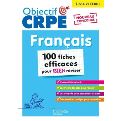Image de Objectif CRPE 2025 Français 100 fiches efficaces pour bien réviser épreuve écrite d&#039;admissibilité