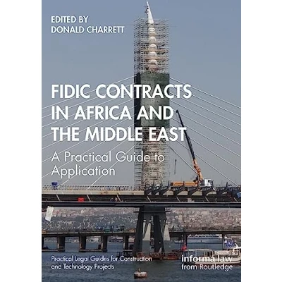 Afbeelding van Practical Legal Guides for Construction and Technology Projects FIDIC Contracts in Africa the Middle East