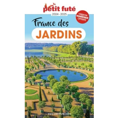 Afbeelding van FRANCE DES JARDINS 2024 PETIT FUTE CITY GUIDE