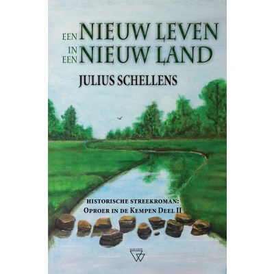 Afbeelding van Oproer in de Kempen 2 een nieuw leven land