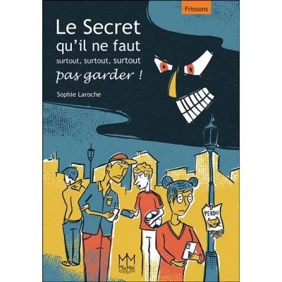 Image de Le Secret qu&#039;il ne faut surtout, surtout pas garder !