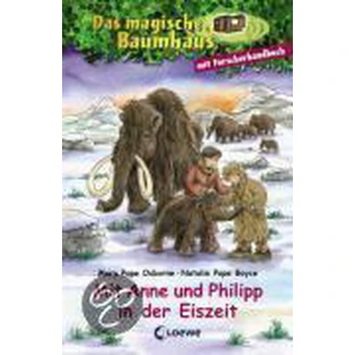 Afbeelding van Das magische Baumhaus. Mit Anne und Philipp in der Eiszeit