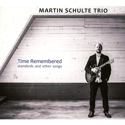 Afbeelding van Martin Schulte Trio Time Remembered (CD)