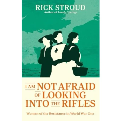 Afbeelding van I Am Not Afraid of Looking into the Rifles