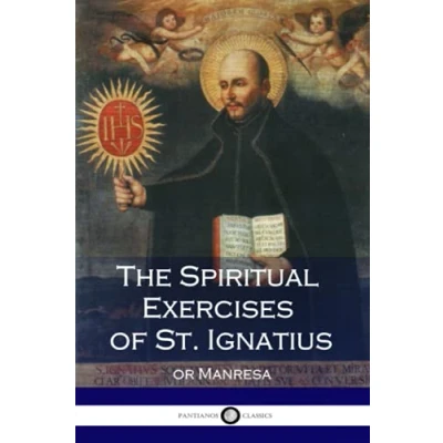Afbeelding van The Spiritual Exercises of St. Ignatius