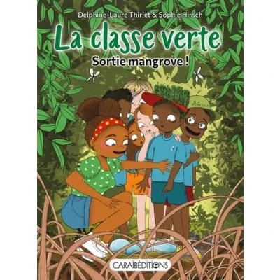 Afbeelding van LA CLASSE VERTE SORTIE MANGROVE