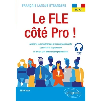 Image de Français langue étrangère. Le FLE côté Pro ! B2 C1