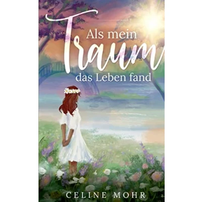 Afbeelding van Als mein Traum das Leben fand