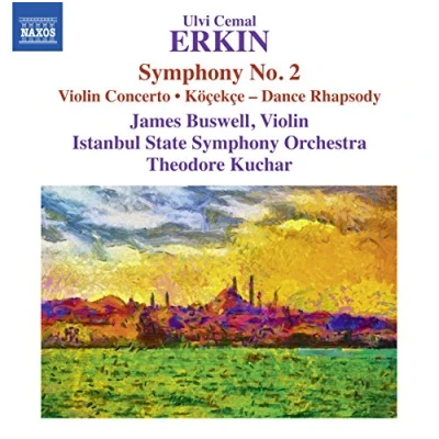 Afbeelding van James Buswell, Istanbul State Symphony Orchestra, Theodore Kuchar Erkin: No.2 (CD)