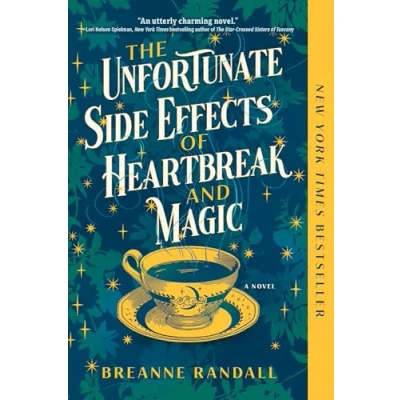 Afbeelding van The Unfortunate Side Effects of Heartbreak and Magic