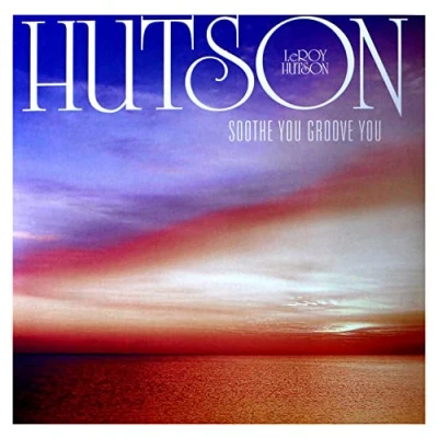Afbeelding van Leroy Hutson Soothe You Groove (LP)