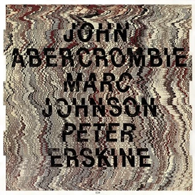 Afbeelding van John Abercrombie, Marc Johnson &amp; Peter Erskine (CD)