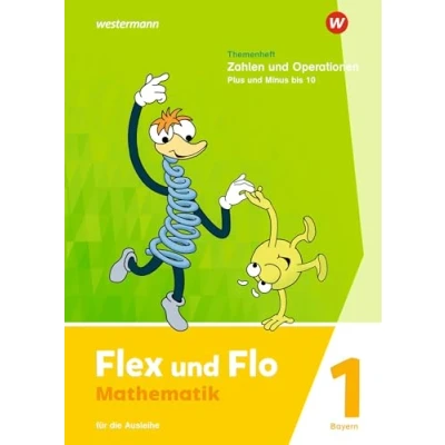 Afbeelding van Flex und Flo. Themenheft Zahlen Operationen: Plus Minus bis 10: Für die Ausleihe. Bayern