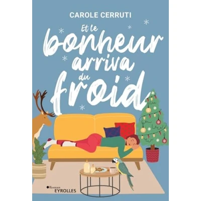 Afbeelding van ET LE BONHEUR ARRIVA DU FROID