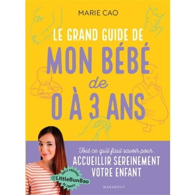 Image de Le grand guide de mon bébé 0 à 3 ans