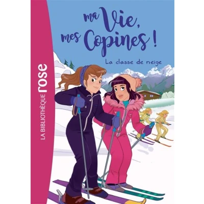 Image de Ma vie, mes copines 13 La classe de neige