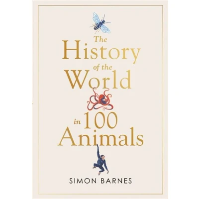 Image de A History of the World in 100 Animals